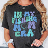 In My Fishing Mom Era Shirt, Fishing Mom Sweatshirt Hoodie, Funny Fishing Mom Shirt, Fishing Lover Shirt, Fisherman Shirt, Fishing Family