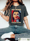 No More Stolen SisteShirt, American Native Shirt, MMIW Shirt, Indigenous Red Hand, Wear Red For My Sister Shirt
