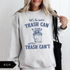Let's Be More Trash Can And Less Can't Shirt Mental Health Shirt Funny Shirt Vintage Retro Shirt Raccoon Shirt