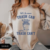 Let's Be More Trash Can And Less Can't Shirt Mental Health Shirt Funny Shirt Vintage Retro Shirt Raccoon Shirt