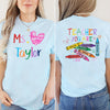 Custom Name Teacher T-Shirt, Personalized Teacher Gift, Teacher You Are Shirt, Teacher Graduation Shirt
