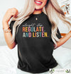 Alright Stop Regulate and Listen Shirt, Counselor Shirt, Sensory Regulation, OT Shirt, School Psychologist , Back To School Gift